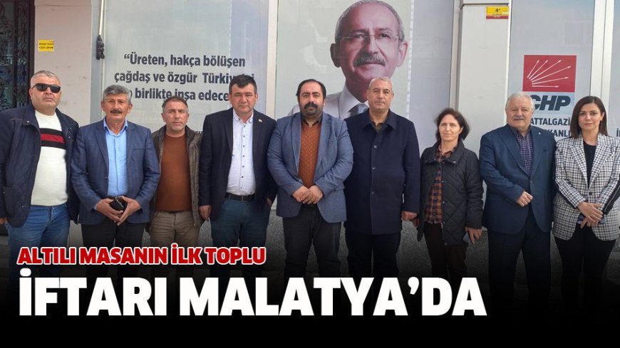 ALTILI MASANIN İLK TOPLU İFTARI MALATYA’DA